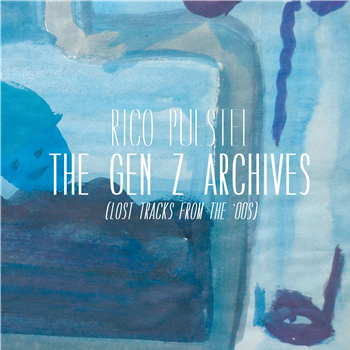 Rico Puestel - The Gen Z Archives (Lost Tracks From The 00s) (Blue Double Vinyl) - Exhibitions Records