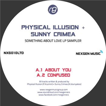 Physical Illusion & Sunny Crimea - Something About Love LP Sampler - Nexgen Records