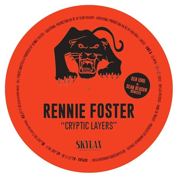 Rennie Foster - Cryptic Layers - (Sean Deason & Ken Ishii Remix) - Skylax Extra Series Rennie Foster - Cryptic Layers - (Sean Deason & Ken Ishii Remix) - Skylax Extra Series
