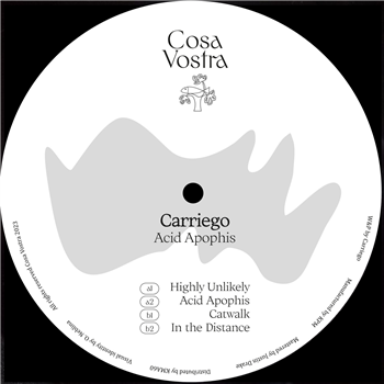 Carriego - Acid Apophis EP - Cosa Vostra Carriego - Acid Apophis EP - Cosa Vostra