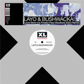 Layo & Bushwacka! - Love Story (vs Finally) Paul Woolford 2023 Remix - XL