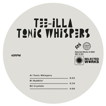 Tee Illa – Tonic Whispers (White Vinyl) - Selected Works Tee Illa – Tonic Whispers (White Vinyl) - Selected Works
