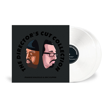 Frankie Knuckles & Eric Kupper - The Director’s Cut Collection (2 X Clear Vinyl) - SOSURE MUSIC