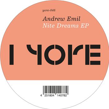 Andrew Emil - Nite Dreams EP - Yore Records