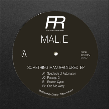 MAL.E - Something Manufactured EP - Fixed Rhythms
