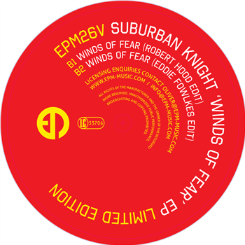 SUBURBAN KNIGHT - WINDS OF FEAR EP (INCL. ROBERT HOOD / EDDIE FOWLKES RMX) - Epm Music