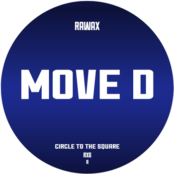 Move D - Circle To The Square - Rawax