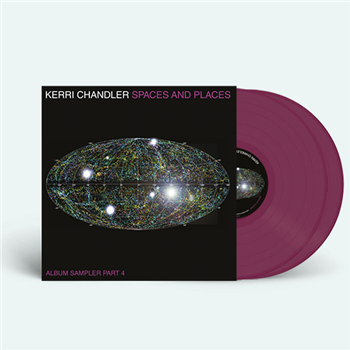 Kerri Chandler - Spaces and Places: Album Sampler 4 - 2 x 12 Inch, Purple Vinyl, Gatefold Sleeve - Kaoz Theory