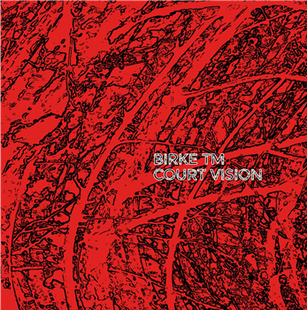 Birke TM - Court Vision EP - Neighbour Recordings Birke TM - Court Vision EP - Neighbour Recordings