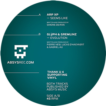 Arp XP / Glÿph & Gremlinz - Absys Records