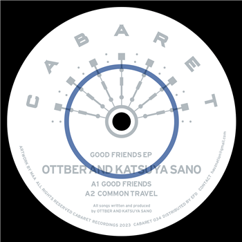 Ottber & Katsuya Sano - Good Friends - Cabaret Recordings