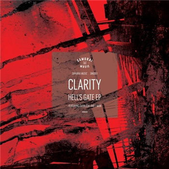 Clarity - Hell’s Gate EP - Samurai Music