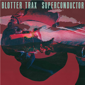 Blotter Trax - Superconductor (2 X LP) - Optimo Music Blotter Trax - Superconductor (2 X LP) - Optimo Music
