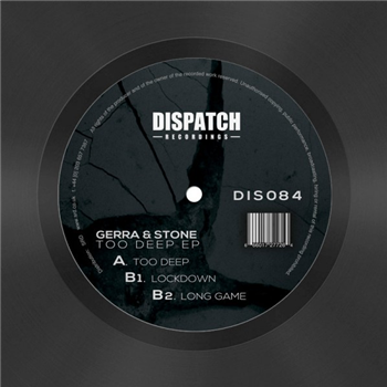 Gerra & Stone - Too Deep EP - Dispatch Recordings