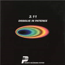 3.11 - Dissolve In Patience - PRS