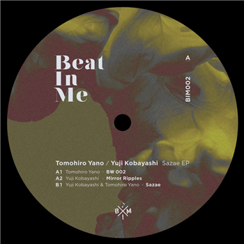 Tomohiro Yano / Yuji Kobayashi - Sazae EP - Beat In Me
