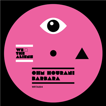 OHM HOURANI - BARBARA incl. Villalobos & Javasoul Remix - We R The Aliens