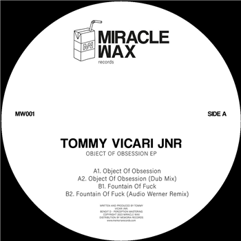 Tommy Vicari Jnr - Object Of Obsession EP - Miracle Wax Tommy Vicari Jnr - Object Of Obsession EP - Miracle Wax