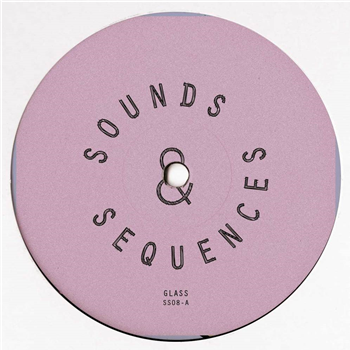Sounds & Sequences - GLASS - Sounds & Sequences