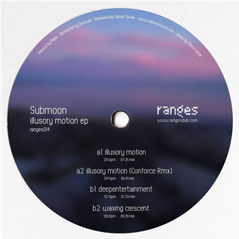 Submoon - ILLUSORY MOTION (CONFORCE RMX) - Ranges