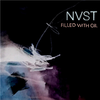 NVST - Filled With Oil - Les Disques Magnétiques