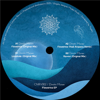 Dimitri Monev, Vlad Arapasu - Flowerina EP - Canelura Record Dimitri Monev, Vlad Arapasu - Flowerina EP - Canelura Record