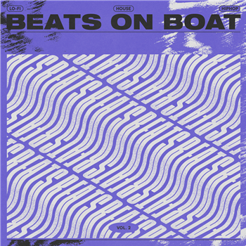 Various Artists - Beats on Boat Vol. 2 (2 X LP) - Ear Sight Various Artists - Beats on Boat Vol. 2 (2 X LP) - Ear Sight