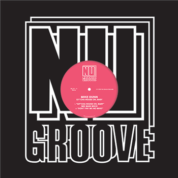 Mike Dunn - Git Cha House On Baby - NU GROOVE