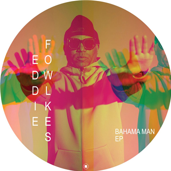 Eddie Fowlkes - Bahama Man EP - Rekids