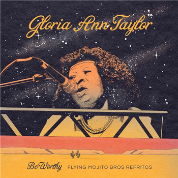 Gloria Ann Taylor & Flying Mojito Bros - Be Worthy (Flying Mojito Bros Refritos) - Ubiquity Records