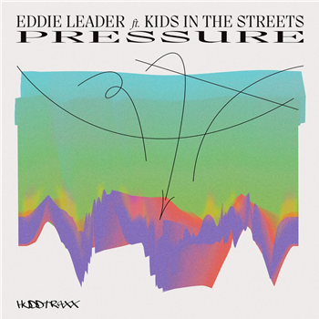 Eddie Leader Feat. Kids In The Streets (Chez Damier) - Pressure - Hudd Traxx