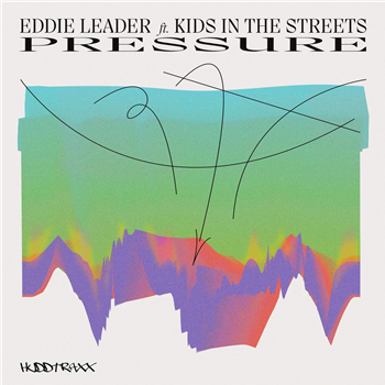 Eddie Leader Feat. Kids In The Streets (Chez Damier) - Pressure - Hudd Traxx Eddie Leader Feat. Kids In The Streets (Chez Damier) - Pressure - Hudd Traxx
