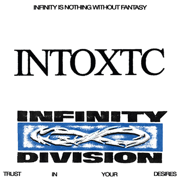 INFINITY DIVISION - Intoxtc - Never Sleep