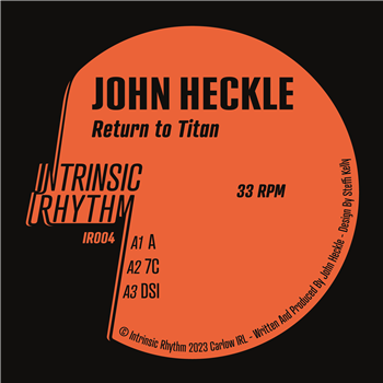 john heckle - Return To Titan - incl John Beltran Remix - Intrinsic Rhythm