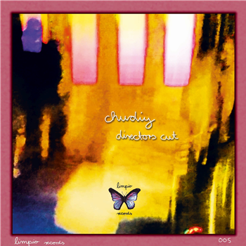 Chudiy - Directors Cut (w/Shayde,Dan Bay,Le Rubrique Rmxs) (Red vinyl with full inside out cover) - Limpio Records Chudiy - Directors Cut (w/Shayde,Dan Bay,Le Rubrique Rmxs) (Red vinyl with full inside out cover) - Limpio Records