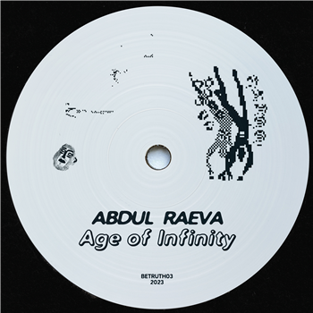 Abdul Raeva - Age of Infinity - Be Told Lies