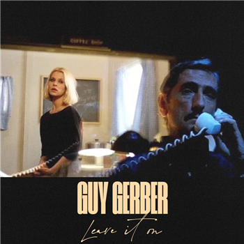Guy Gerber - Leave It On - RUMORS