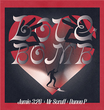Jamie 3:26 / Mr Scruff / Danou P - Love Bomb - 326 Records