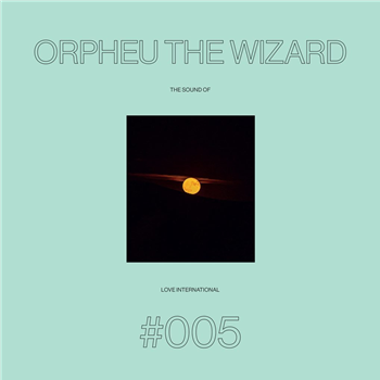 Orpheu The Wizard - The Sound Of Love International 005 (2 X 12" + Insert) - Love International Recordings x Test Pressing