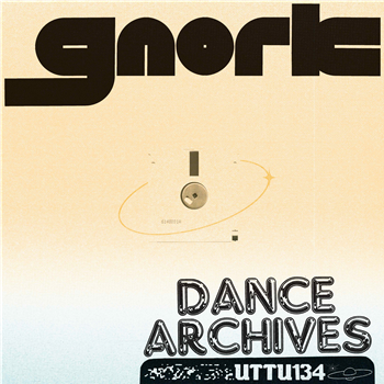 Gnork - Dance Archives EP - Unknown To The Unknown