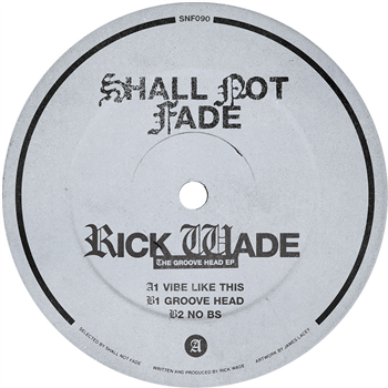 Rick Wade - The Groove Head EP [grey marbled vinyl / label sleeve] - Shall Not Fade