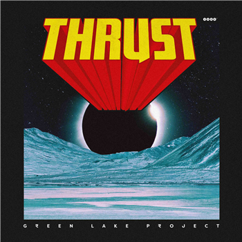 Green Lake Project - Thrust (2 X LP) - 3000 Grad Records