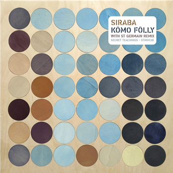 Siraba - Ko^mo Fo^lly (Incl. St Germain Remix) - Secret Teachings