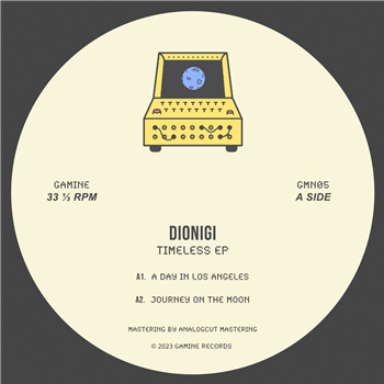 Dionigi - Timeless EP (Incl. E.B.E Remix) - Gamine