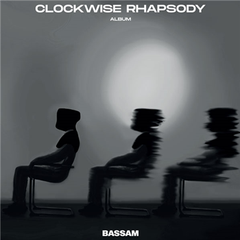 Bassam - Clockwise Rhapsody - Distrikt Paris