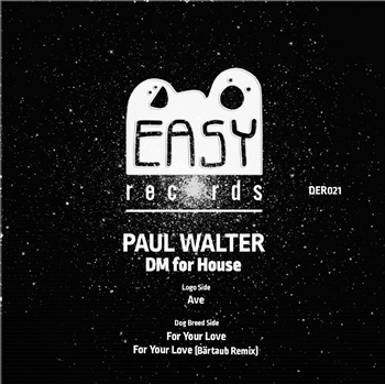 Paiul Walter - DM For House (incl. Bärtaub RMX) - Do Easy Records