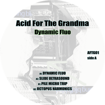 Acid For The Grandma - Dynamic Fluo - Acid For The Grandma