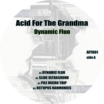 Acid For The Grandma - Dynamic Fluo - Acid For The Grandma Acid For The Grandma - Dynamic Fluo - Acid For The Grandma