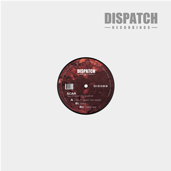 SCAR - Call It What You Want EP - Dispatch Recordings