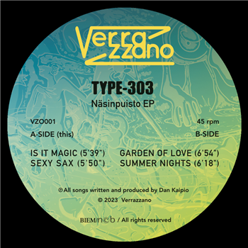 TYPE-303 - NÄSINPUISTO EP - Verrazzano TYPE-303 - NÄSINPUISTO EP - Verrazzano